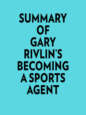 cover image of Summary of Gary Rivlin's Becoming a Sports Agent